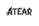 ATEAR  - Início